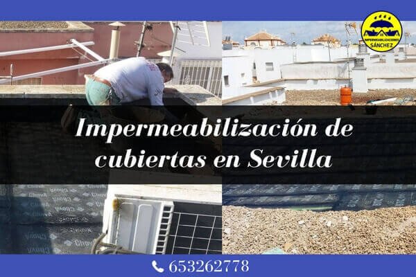 Impermeabilización de cubiertas en Sevilla
